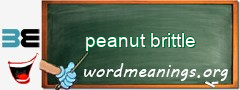 WordMeaning blackboard for peanut brittle